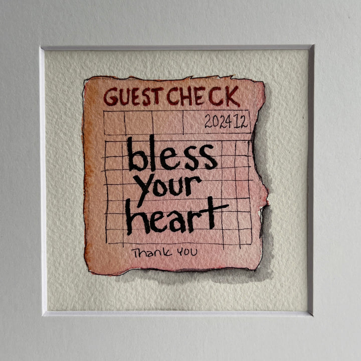 Guest Check Watercolor Original Art - Bless Your Heart