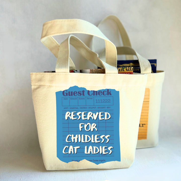 Canvas Mini Tote Bag -  Reserved for Childless Cat Ladies Guest Check