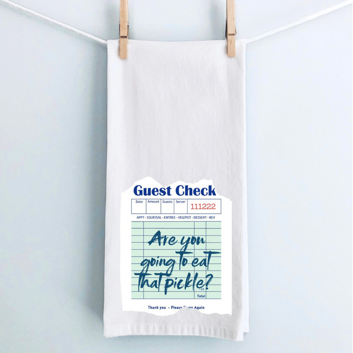 are you gonna eat that pickle - guest ticket tea, bar and kitchen towel LG