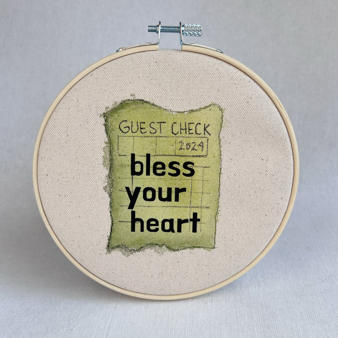 Bless your heart - guest check original hoop art