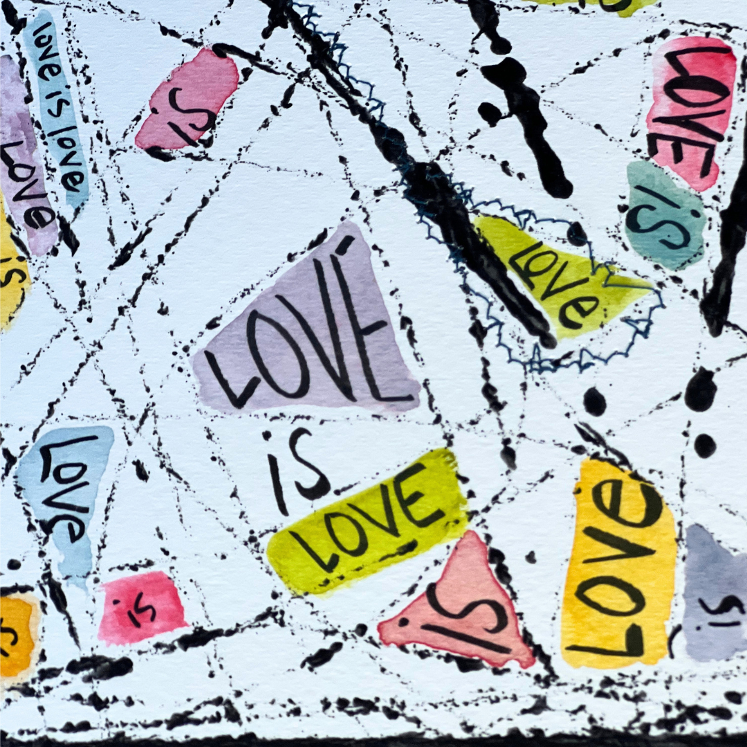 Broken Glass Watercolor Collection - love is love is love