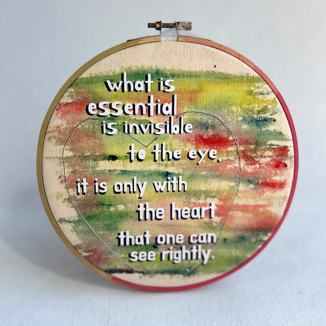 What is essential is invisible to the eye - painted mixed media hoop art