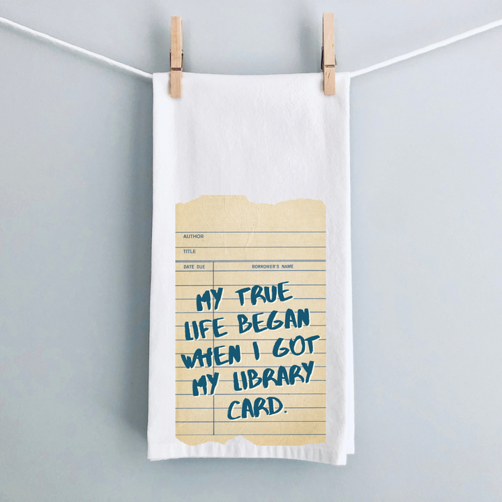 my life began when I got my library card tea, bar and kitchen towel LG