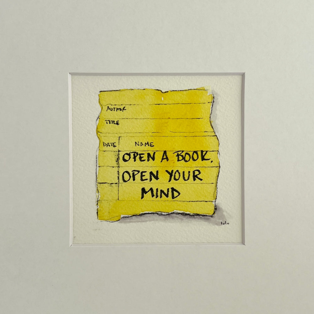 an original small watercolor painting depicting a torn vintage library checkout card in lemon yellow with the words, open a book open your mind matted in white