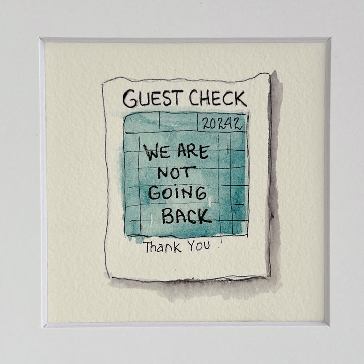 Guest Check Watercolor Original Art - Not Going Back