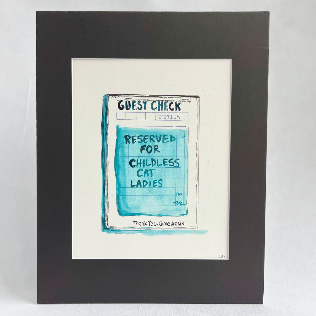 Guest Check Watercolor Original Art - Reserved for Childless Cat Ladies