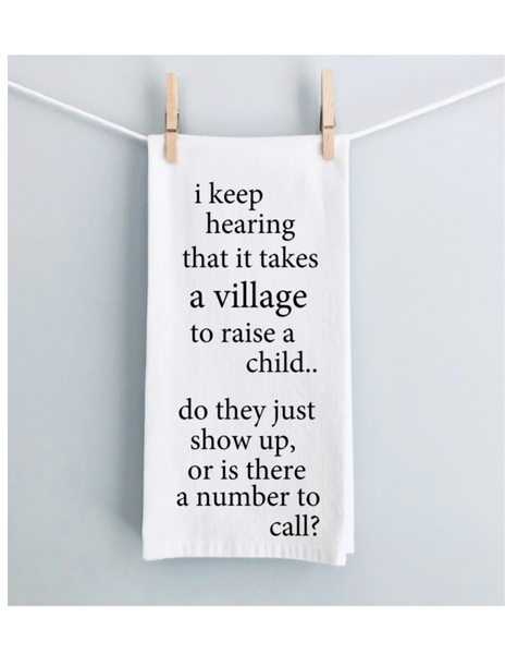 Funny Kitchen Towels - I Keep Hearing It Takes A Village To Raise A Child  Tea Towel - Funny Dish Towel with Sayings - Funny Hand Towels Housewarming