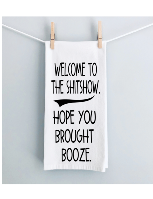 Welcome to the Shitshow Tea Towel, Dish Towel, Waffle Weave, Kitchen Towel,  Personalized Tea Towel, Housewarming gift, Custom Kitchen Towel